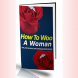 How to Woo a Woman