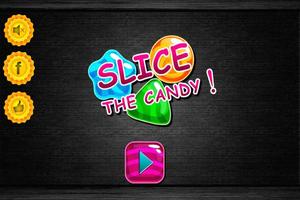 Slice the Candy! Affiche