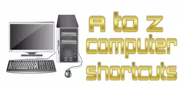 A to Z Computer Shortcuts