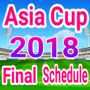 Asia Cup 2018 Final Schedule APK