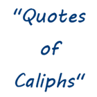 ikon Quotes Of The Caliphs