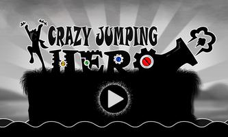 Crazy Jumping Hero Affiche