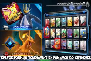 برنامه‌نما Tips for pokkén tournament dx Pokémon Go reference عکس از صفحه