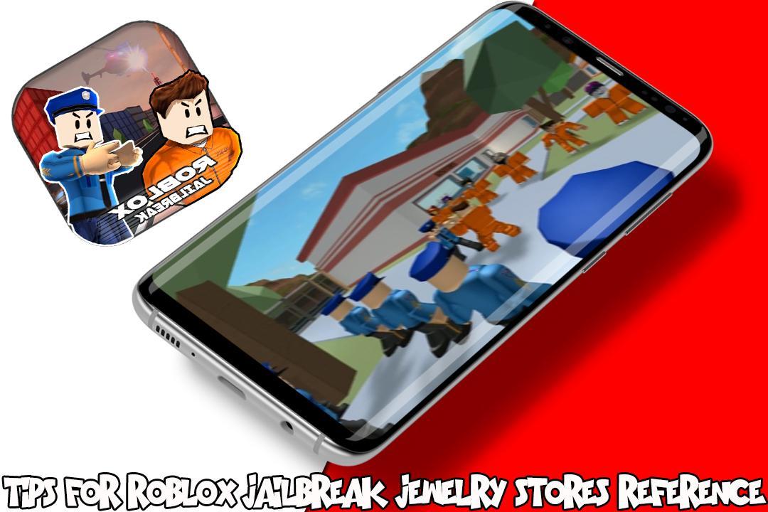 Tips For Roblox Jailbreak Jewelry Stores Reference For Android - tips of roblox jailbreak jewelry stores for android