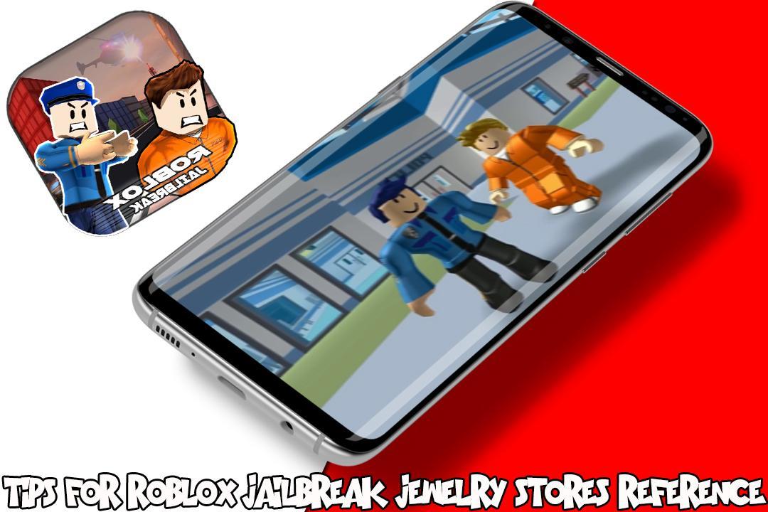 Tips For Roblox Jailbreak Jewelry Stores Reference For Android - tips of roblox jailbreak jewelry stores for android