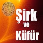 آیکون‌ Şirk ve Küfür