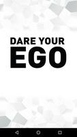 Dare your ego ポスター