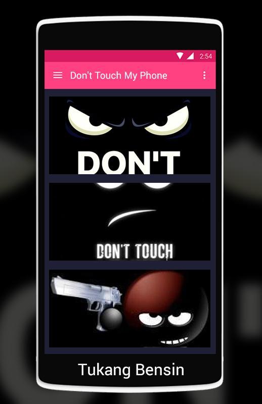 Don T Touch My Phone Wallpaper 3d Live For Android Apk Download