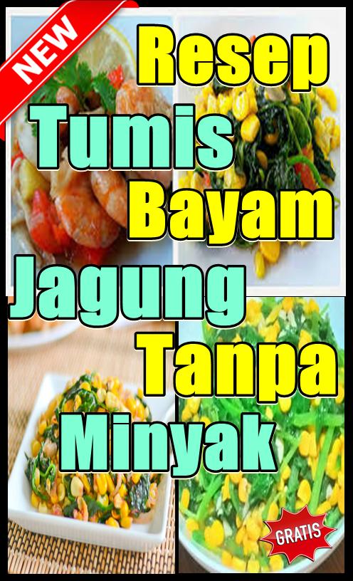 Tumis Bayam Jagung Sehat Tanpa Minyak Kekinian For Android Apk Download