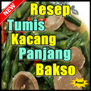 Tumis Kacang Panjang Sehat Bakso Kekinian APK