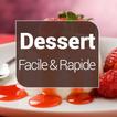 Dessert Facile et rapide