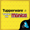 Tupperware e Turma da Mônica