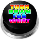 Turn Down For What Button: Thug Life Sounds APK