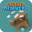Crushed Delivery