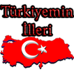 Türkiyemin İlleri