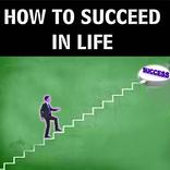 How to Succeed in Life 2