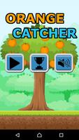 Orange Catcher poster