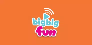 Big Big fun