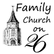 Family Church on 26