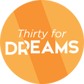 Thirty for Dreams