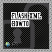 Flash XML Howto