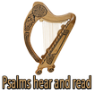 Psalms hear and read