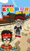Crazy Kid Run For Fun poster