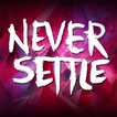 Never Settle Wallpapers & Other Quotes