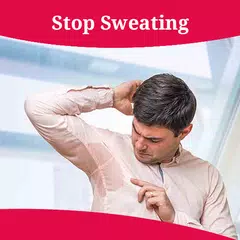 How To Stop Sweating