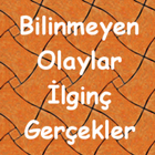 Bilinmeyen İlginç Gerçekler ícone