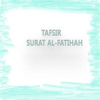 Tafsir Surat Al-Fatihah تصوير الشاشة 1