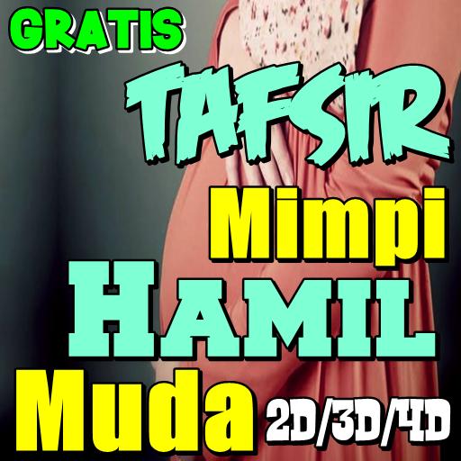 Tafsir Mimpi Tentang Hamil Muda Jitu Para Android Apk Baixar