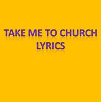 Take Me To Church Lyrics Plakat