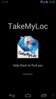 TakeMyLoc: Share Location Affiche