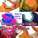 Grand Blouse Design Stitching Course Videos APK