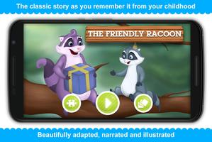 The Friendly Raccoon Affiche