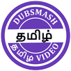 Tamil Dubsmash(Short Movies) APK