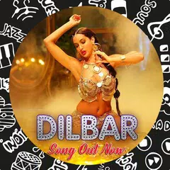 Dilbar dilbar song 2018 APK Herunterladen