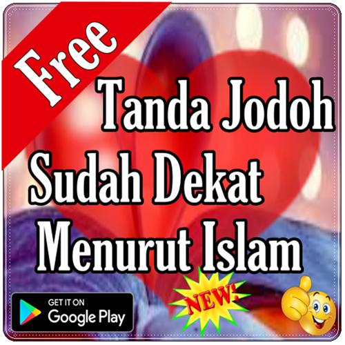 Tanda Jodoh Sudah Dekat Menurut Islam For Android Apk Download