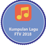 ✿ Kumpulan 40 Lagu LAGU F-T-V 2018 Kesukaanmu! ✿
