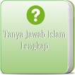 ”Tanya Jawab Islam Lengkap