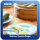 Delicious Cassava Recipe icône
