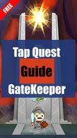 Tap Quest Guide Gate Keeper Cartaz