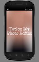 Tattoo My Photo Editor Affiche