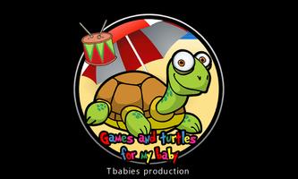 games and turtles for my baby poster