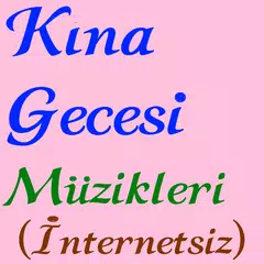 Kına Gecesi Şarkıları ve Türküleri İnternetsiz APK 下載