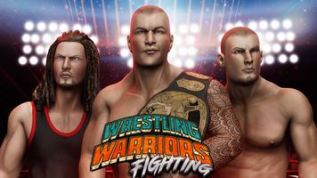 Wrestling Warriors Fighting poster