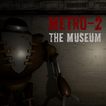 Metro-2: The Museum