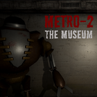 Metro-2: The Museum biểu tượng