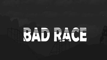 Bad race पोस्टर